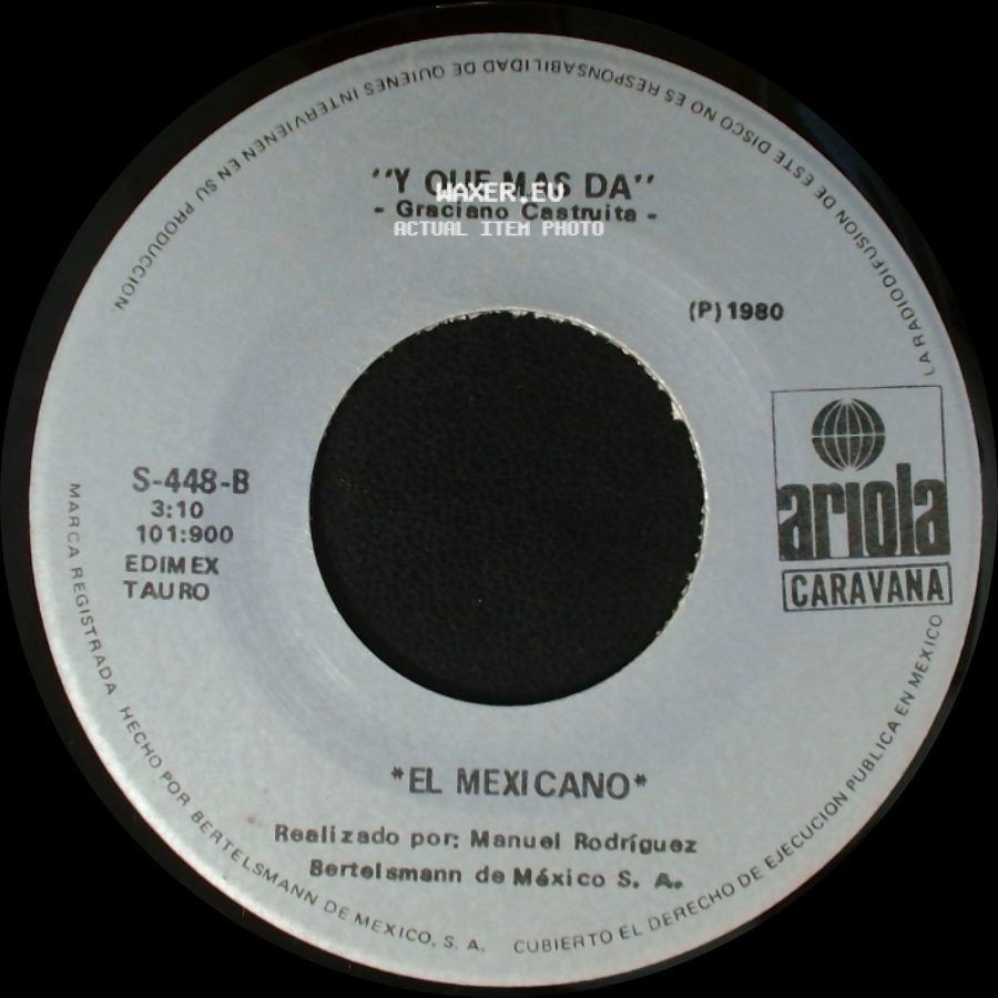El Mexicano - Caminos De La Vida / Y Que Mas Da side B