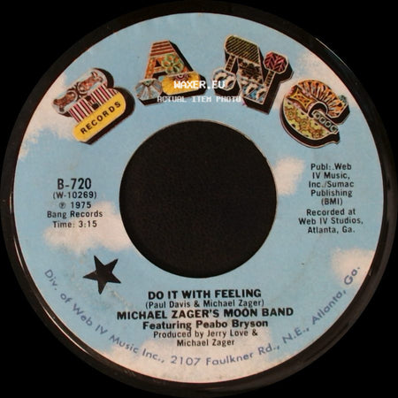 Michael Zager's Moon Band / Michael Zager's Moon Band Featuring Peabo Bryson - Do It With Feeling / This Is The Life side A