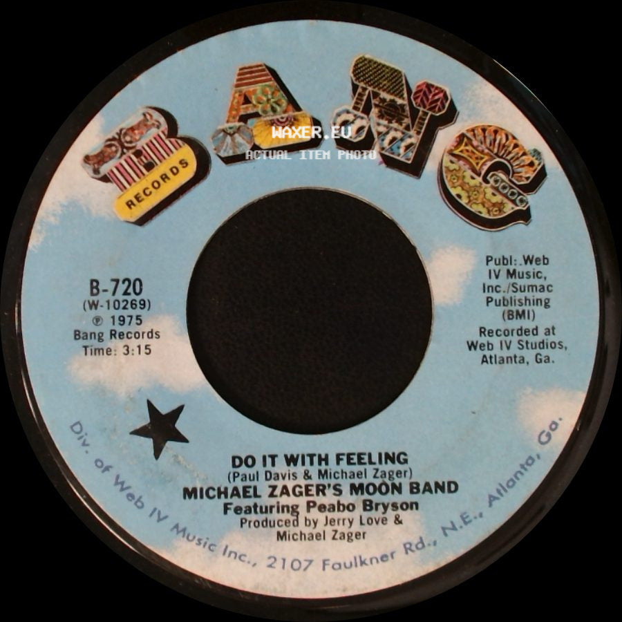 Michael Zager's Moon Band / Michael Zager's Moon Band Featuring Peabo Bryson - Do It With Feeling / This Is The Life side A