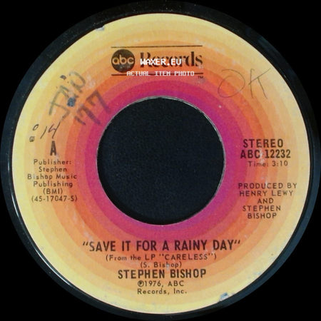Stephen Bishop - Save It For A Rainy Day / Careless side A