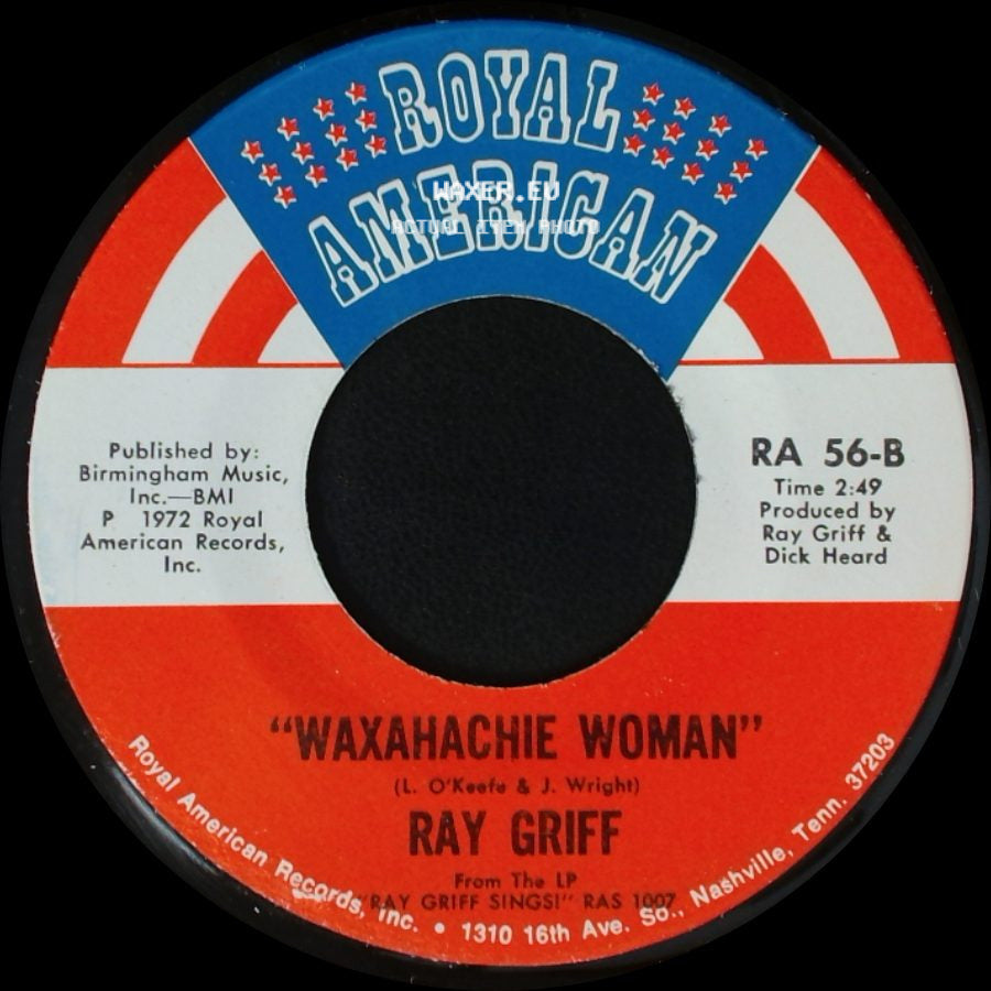 Ray Griff - It's The First Day / Waxahachie Woman side B