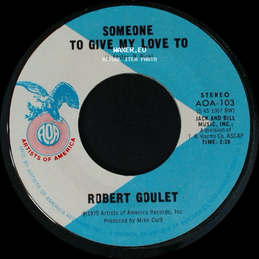 Robert Goulet - Someone To Give My Love To / Something To Believe In side A
