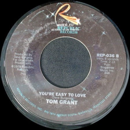 Tom Grant - You're Easy To Love / If You Could See You Through My Eyes side A