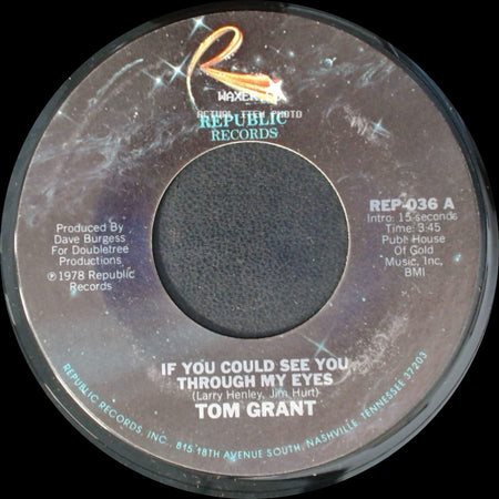 Tom Grant - You're Easy To Love / If You Could See You Through My Eyes side B