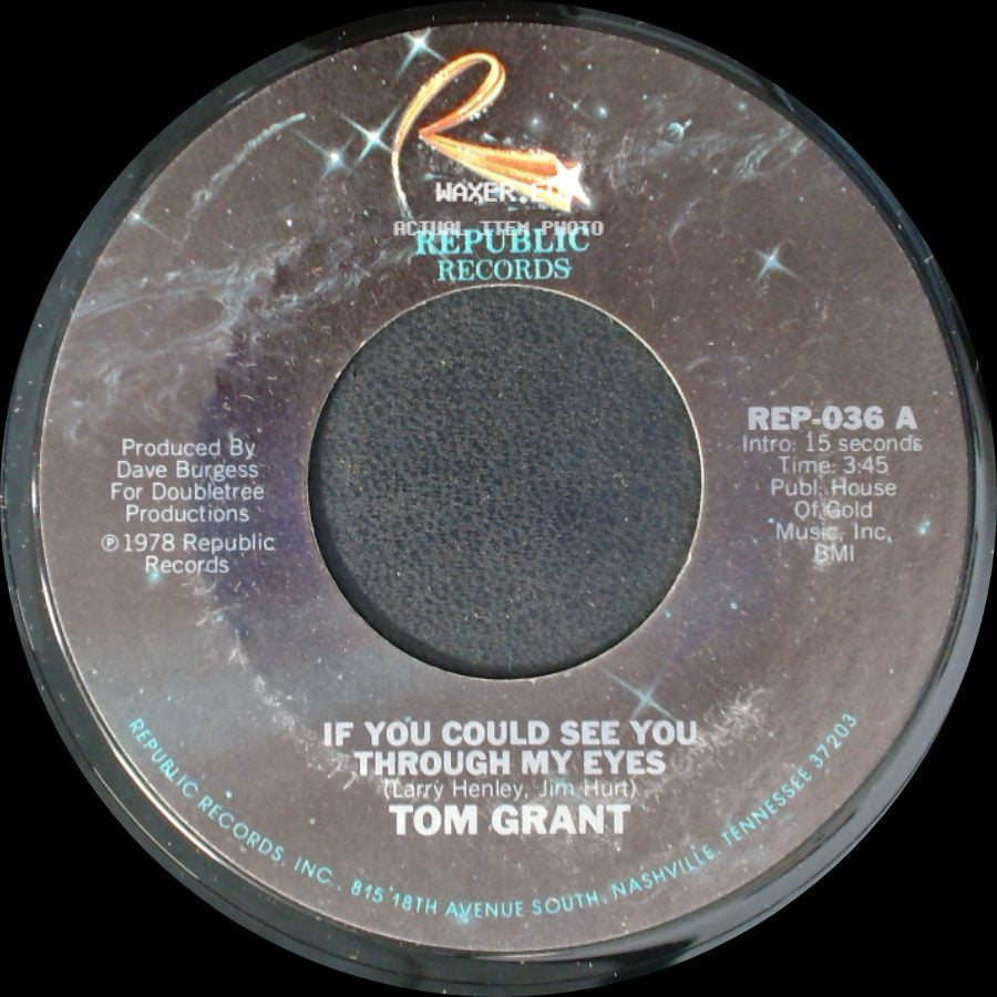 Tom Grant - If You Could See You Through My Eyes / You're Easy To Love side A