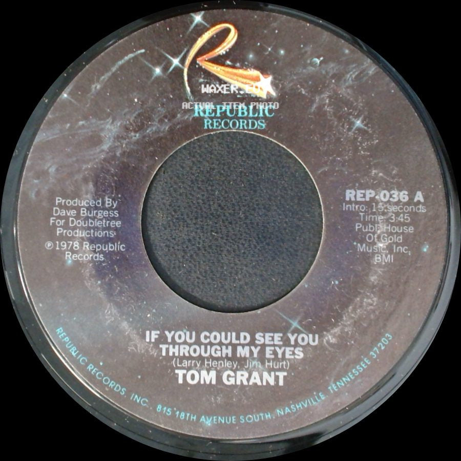 Tom Grant - If You Could See You Through My Eyes / You're Easy To Love side A