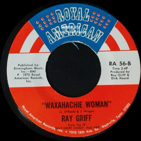 Ray Griff - It's The First Day / Waxahachie Woman side B