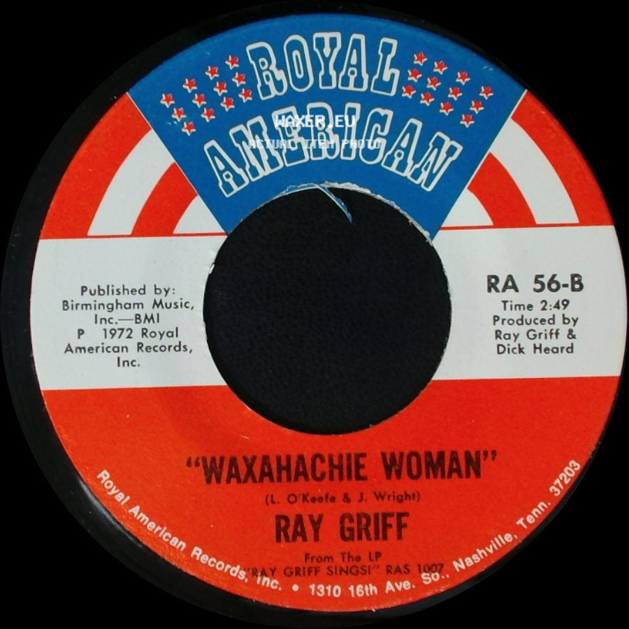 Ray Griff - It's The First Day / Waxahachie Woman side B