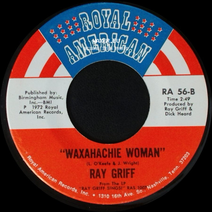 Ray Griff - "It's The First Day" / Waxahachie Woman side B