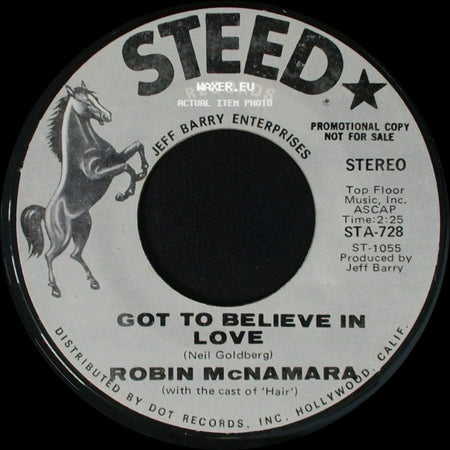 Robin Mcnamara / Robin Mcnamara (With The Cast Of 'hair') - Aren't You Thinking Of Me / Got To Believe In Love side B