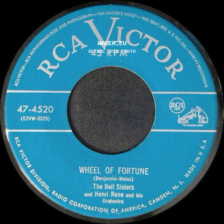 The Bell Sisters And Henri Rene And His Orchestra - Wheel Of Fortune / Poor Whip-Poor-Will (Move Over, Move Over) side A
