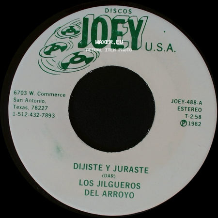 Los Jilgueros Del Arroyo - Dijiste Y Juraste / Ojitos Negros side A