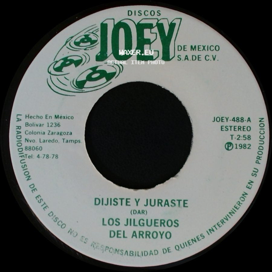Los Jilgueros Del Arroyo - Dijiste Y Juraste / Ojitos Negros side A