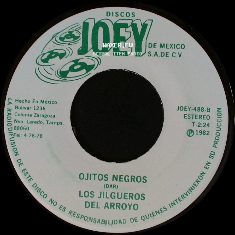 Los Jilgueros Del Arroyo - Dijiste Y Juraste / Ojitos Negros side B