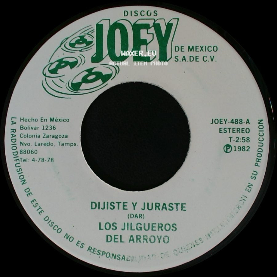 Los Jilgueros Del Arroyo - Dijiste Y Juraste / Ojitos Negros side A