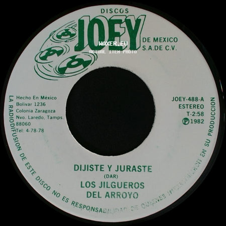 Los Jilgueros Del Arroyo - Dijiste Y Juraste / Ojitos Negros side A