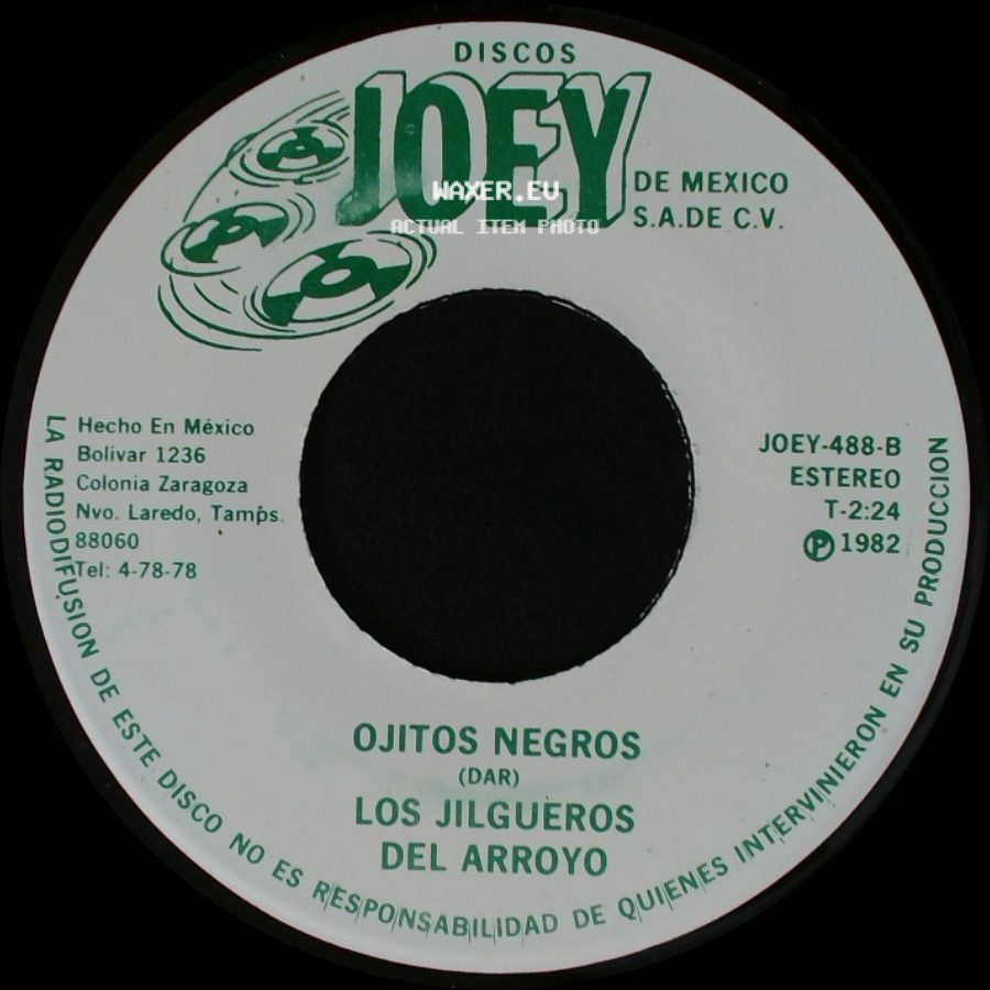 Los Jilgueros Del Arroyo - Dijiste Y Juraste / Ojitos Negros side B