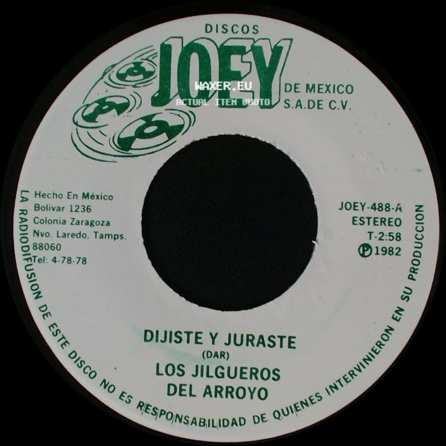 Los Jilgueros Del Arroyo - Dijiste Y Juraste / Ojitos Negros side A