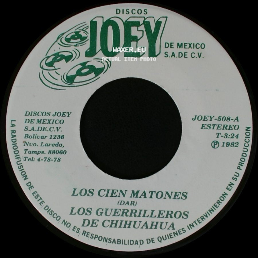Los Guerrilleros De Chihuahua - Los Cien Matones / No Le Digas A Nadie side A
