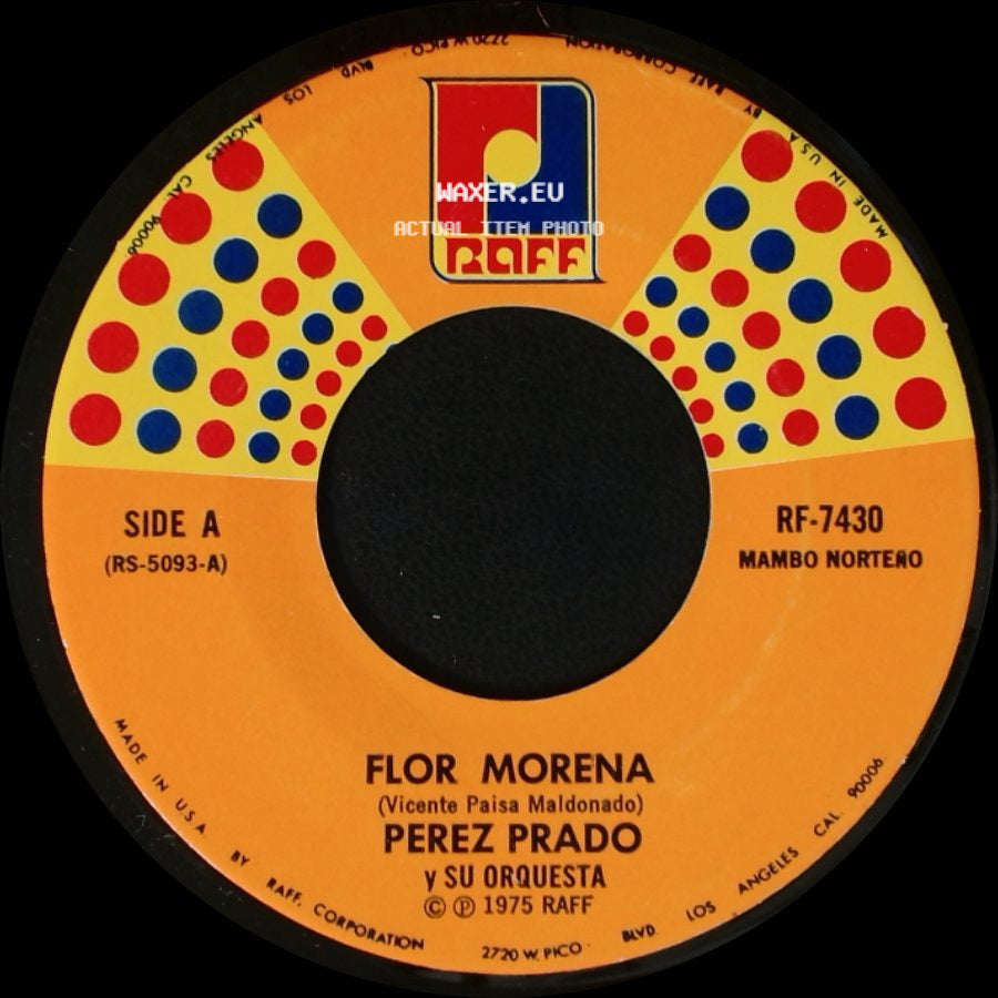 Perez Prado Y Su Orquesta - Flor Morena / Donde Estas Corazon side A