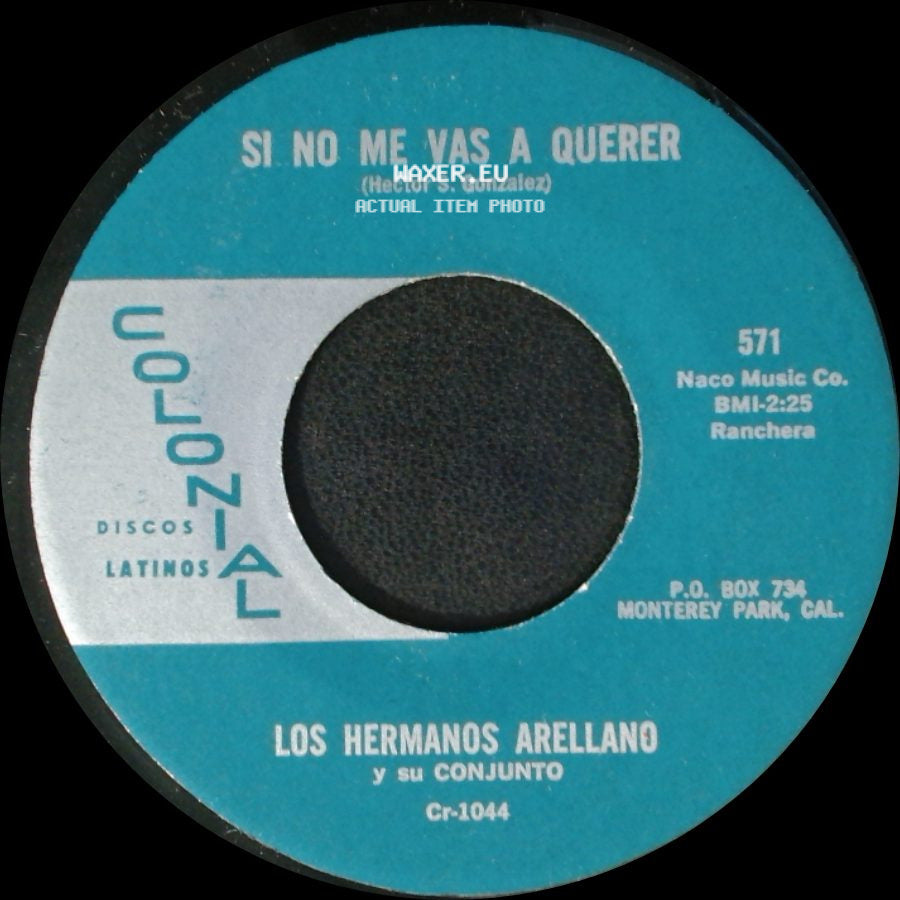 Los Hermanos Arellano Y Su Conjunto - Si No Me Vas A Querer / Celoso "Jealous Heart" (Jenny Lou-M. Molina Montes) side A