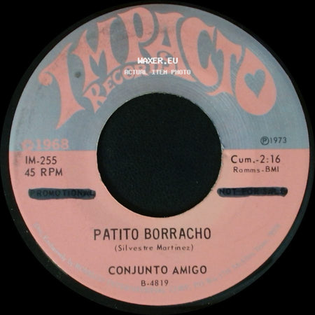 Conjunto Amigo - Patito Borracho / Por Mi Silencio De Ayer side A