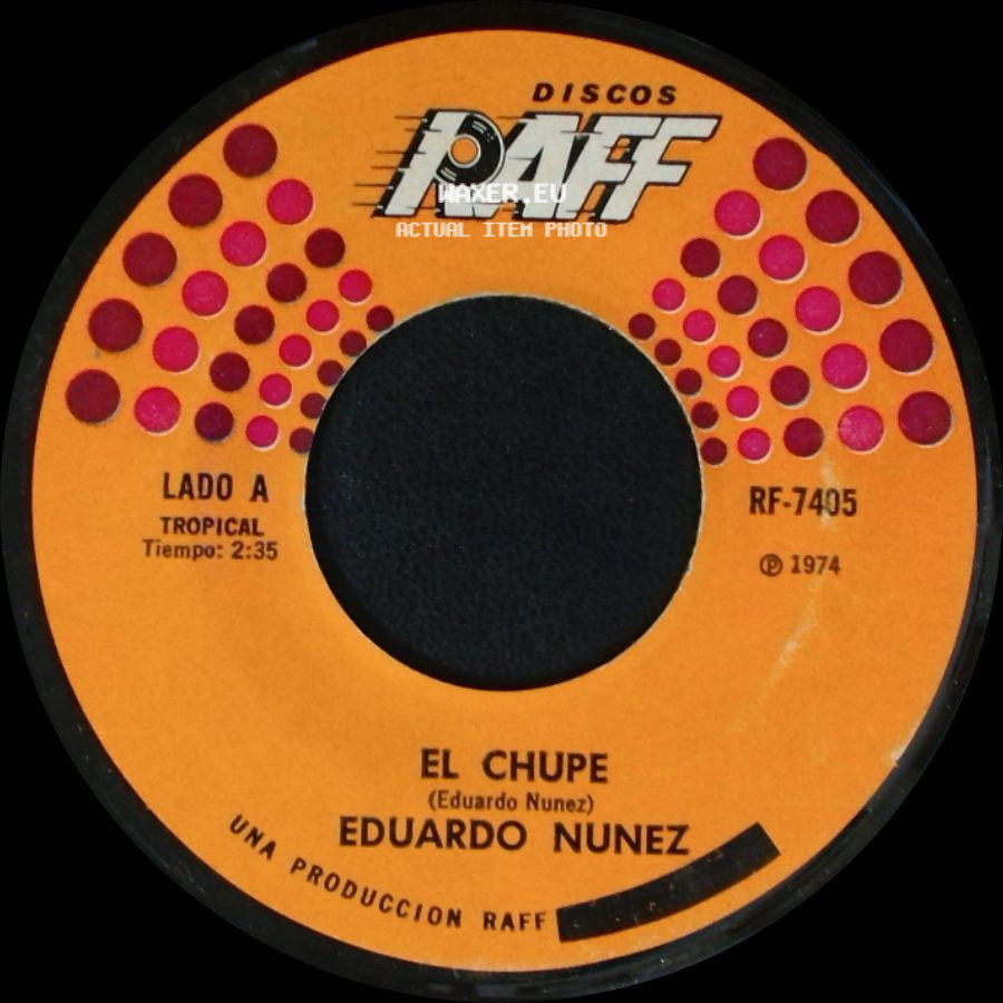Eduardo Nunez - El Chupe / Sigamonos Amando side A