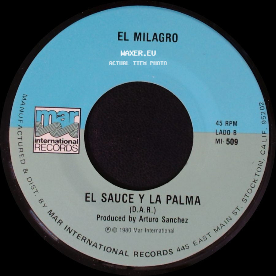 El Milagro - Por Un Agujerito / El Sauce Y La Palma side B