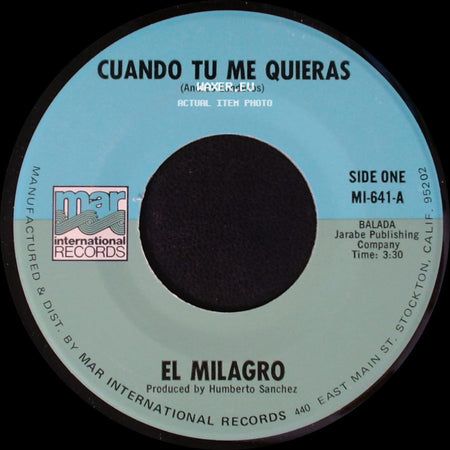El Milagro - Cuando Tu Me Quieras / Que Se Me Acabe La Vida side A