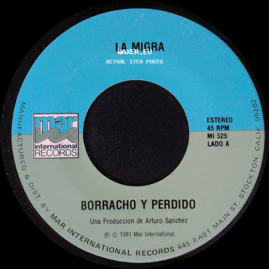 La Migra - Borracho Y Perdido / Que Me Fusilen side A