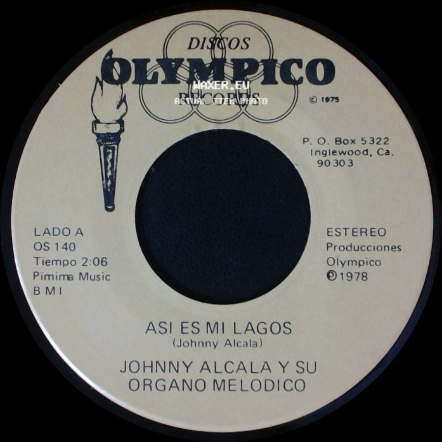 Johnny Alcala Y Su Organo Melodico - Asi Es Mi Lagos / Es La Ultima Vez side A