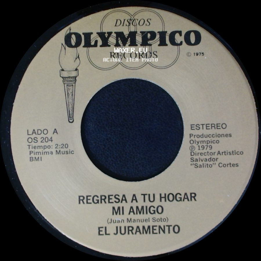 El Juramento - Regresa A Tu Hogar Mi Amigo / Tu Sabes Que Te Quiero side A