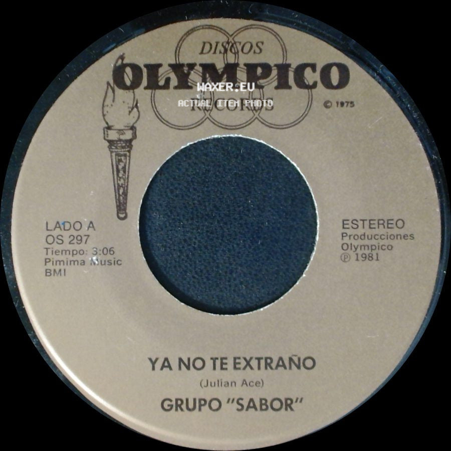 Grupo "Sabor" - Ya No Te Extraño / Fue Muy Tarde side A