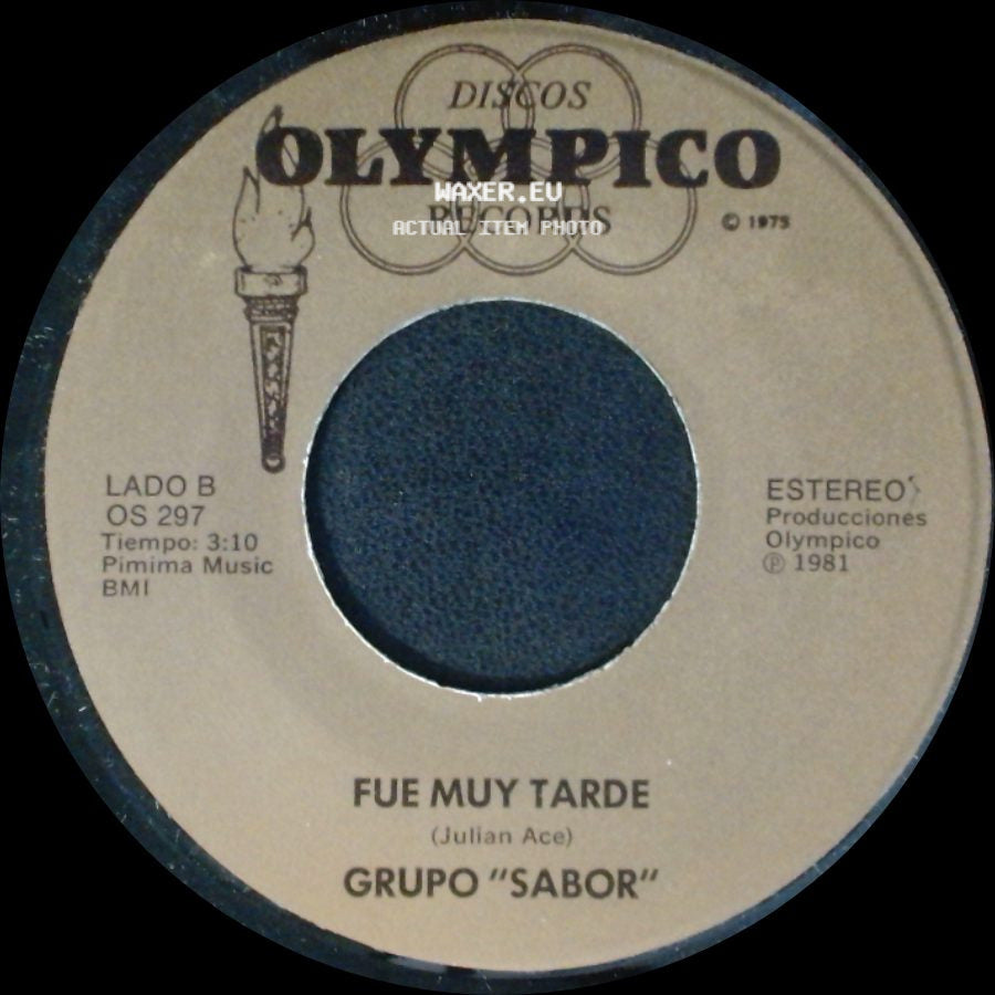 Grupo "Sabor" - Ya No Te Extraño / Fue Muy Tarde side B