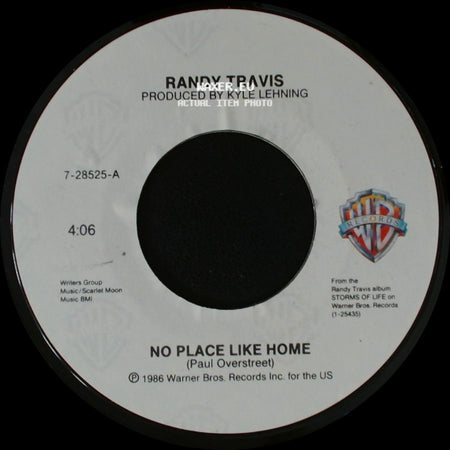 Randy Travis - No Place Like Home / Send My Body side A