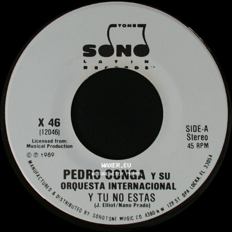 Pedro Conga Y Su Orquesta Internacional - Y Tu No Estas / Y Tu No Estas side A
