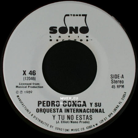 Pedro Conga Y Su Orquesta Internacional - Y Tu No Estas / Y Tu No Estas side A