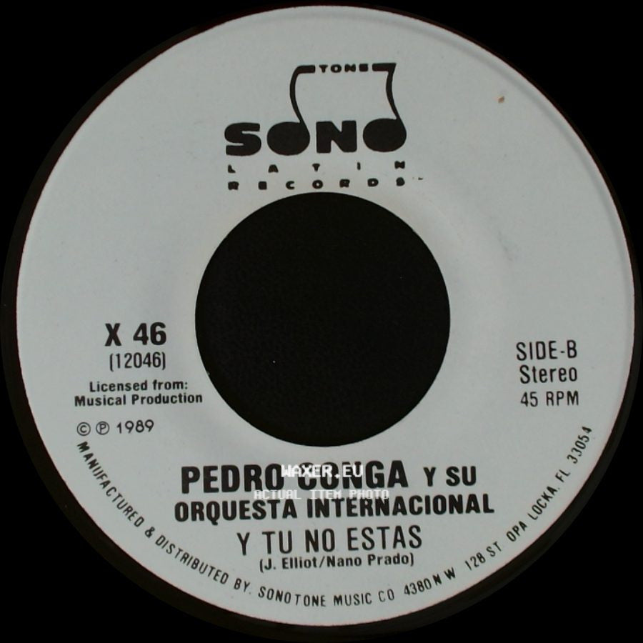 Pedro Conga Y Su Orquesta Internacional - Y Tu No Estas / Y Tu No Estas side B