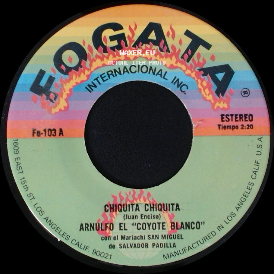 Arnulfo El "Coyote Blanco" Con El Mariachi San Miguel De Salvador Padilla / Arnulfo El "Coyote Blanco" - Chiquita Chiquita / Treinta Copas side A
