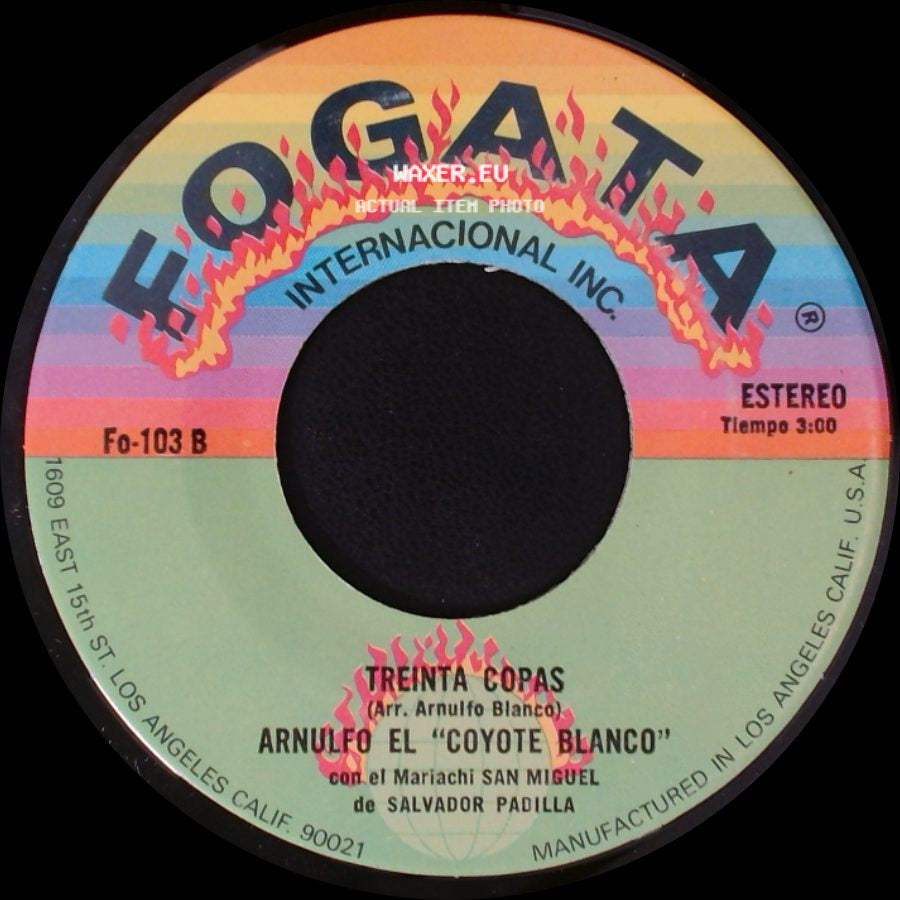 Arnulfo El "Coyote Blanco" Con El Mariachi San Miguel De Salvador Padilla - Chiquita Chiquita / Treinta Copas side B
