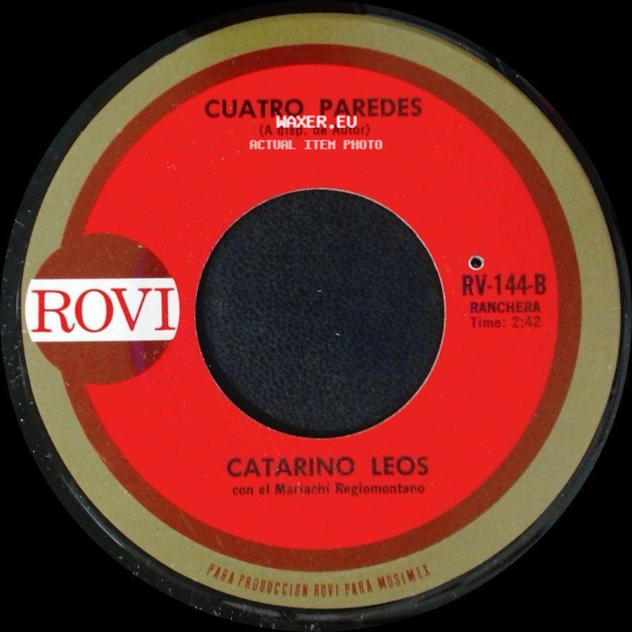 Catarino Leos / Catarino Leos Con El Mariachi Regiomontano - Cualquier Cosa / Cuatro Paredes side B