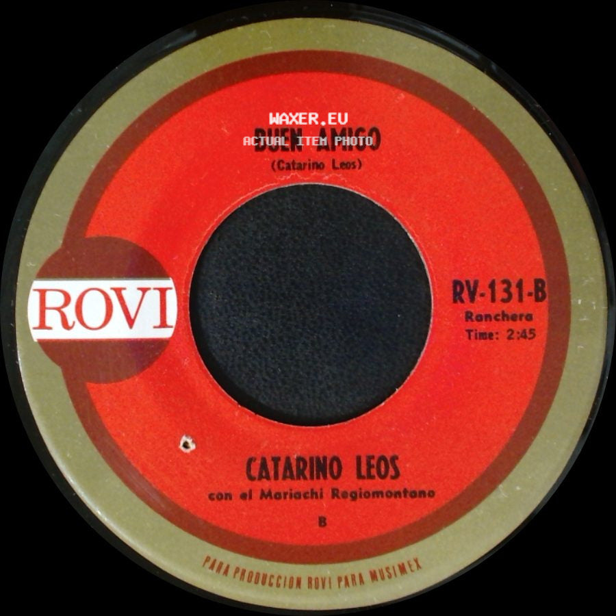 Catarino Leos Con El Mariachi Regiomontano - Mandamiento / Buen Amigo side B