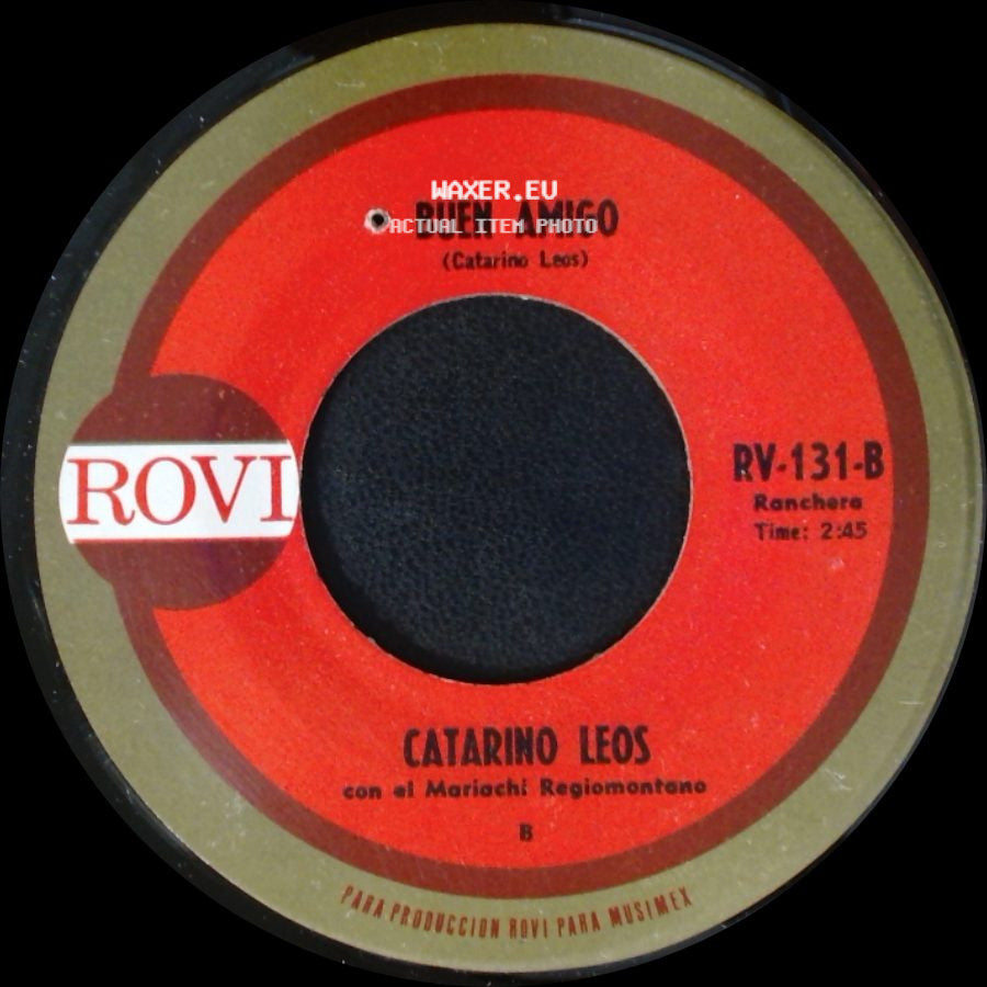 Catarino Leos Con El Mariachi Regiomontano / Catarino Leos - Mandamiento / Buen Amigo side B