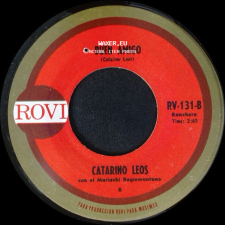 Catarino Leos Con El Mariachi Regiomontano / Catarino Leos - Mandamiento / Buen Amigo side B