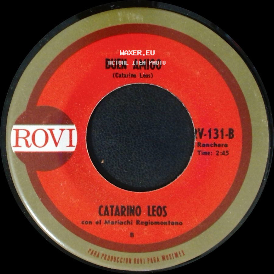 Catarino Leos / Catarino Leos Con El Mariachi Regiomonteno - Mandamiento / Buen Amigo side B