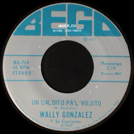 Wally Gonzalez Y Su Conjunto - Las Crisis / Un Caldito Pa'l Viejito side B