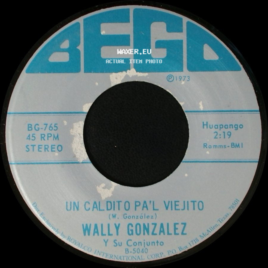 Wally Gonzalez Y Su Conjunto - Un Caldito Pa'l Viejito / Las Crisis side A