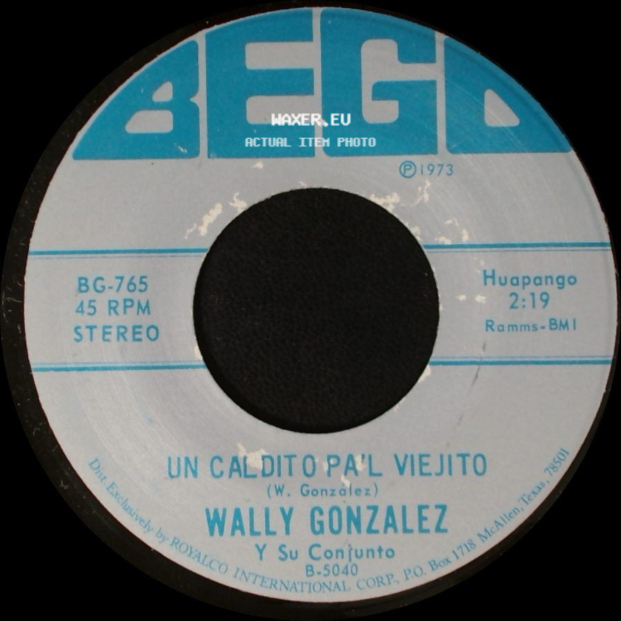 Wally Gonzalez Y Su Conjunto - Un Caldito Pa'l Viejito / Las Crisis side A