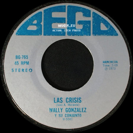 Wally Gonzalez Y Su Conjunto - Un Caldito Pa'l Viejito / Las Crisis side B