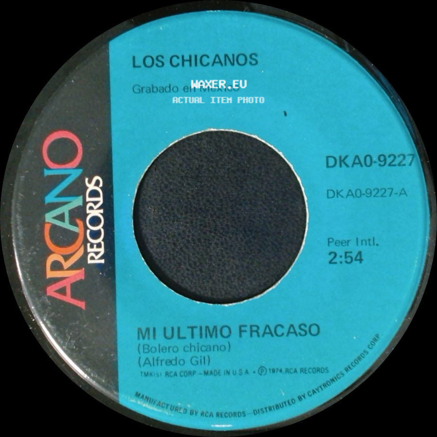 Los Chicanos - Mi Ultimo Fracaso / El Andariego side A